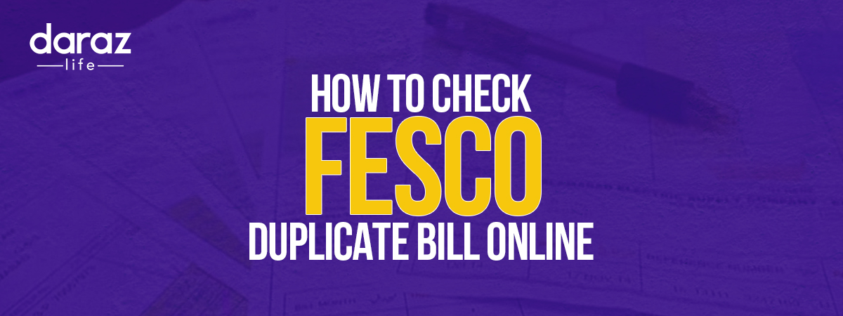  FESCO Duplicate Bill 2021 – How To Check FESCO Duplicate Bill Online