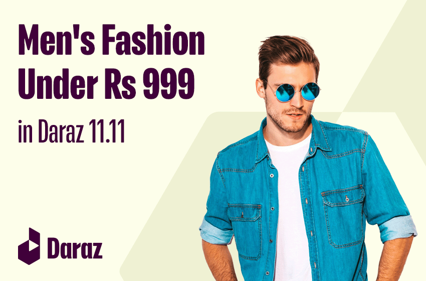 Men Fashion under Rs 999 - Now that's a 