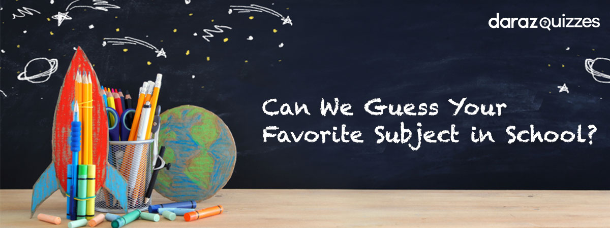  Can We Guess Your Favorite Subject in School?