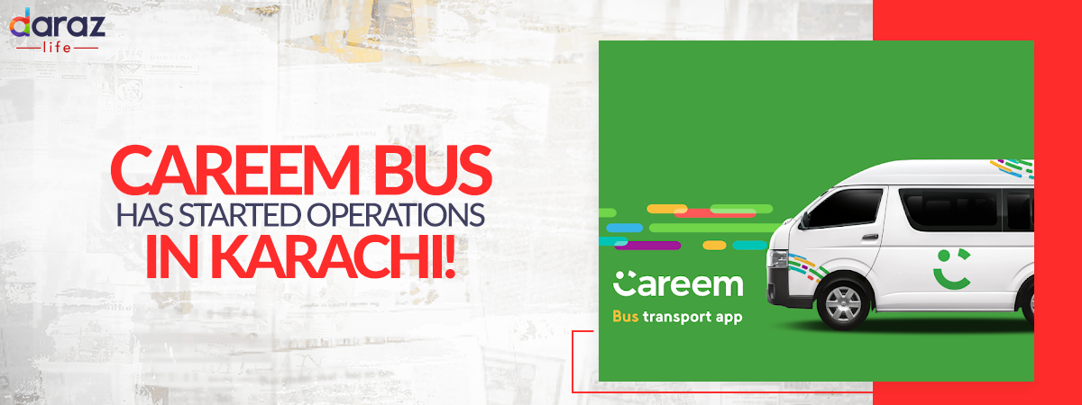  Careem Bus Has Started Operations in Karachi!
