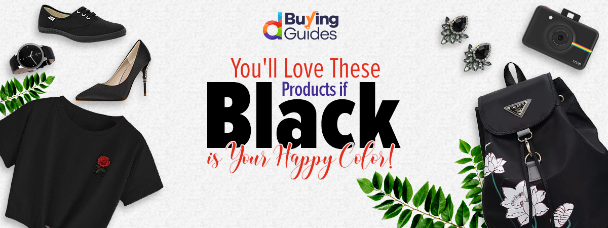  If Black Is Your Happy Color, You’ll LOVE This Buying Guide!