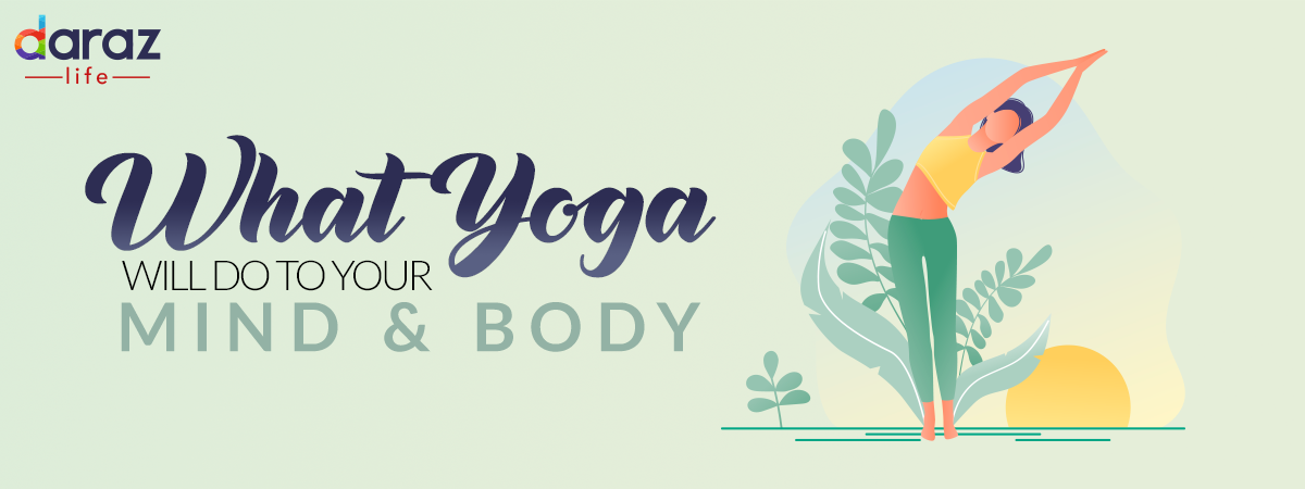  What Yoga Does to Your Mind & Body