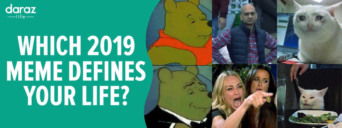  Which 2019 Meme Defines Your Life?