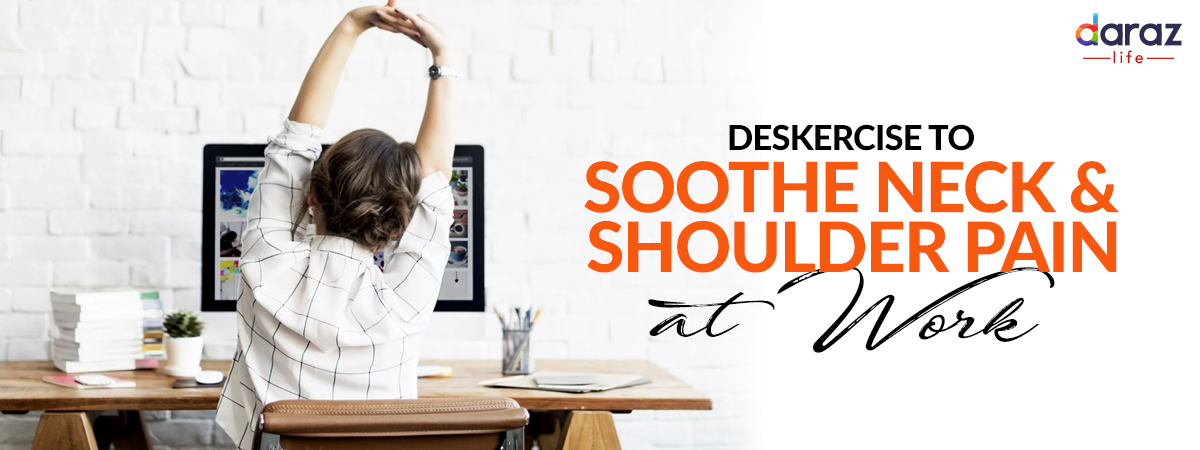  Desk Exercises That’ll Help You Soothe Your Neck & Shoulder Pain
