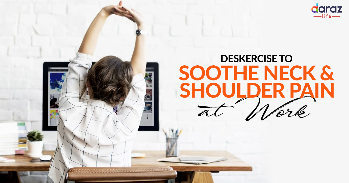 Desk Exercises That Ll Help You Soothe Your Neck Shoulder Pain