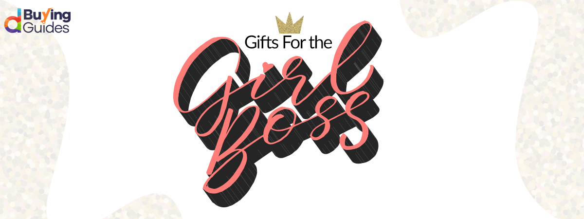  Gifts That Your Girl Boss Would Absolutely Love!