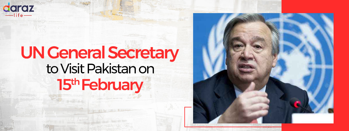  UN General Secretary to Visit Pakistan on the 15th of February
