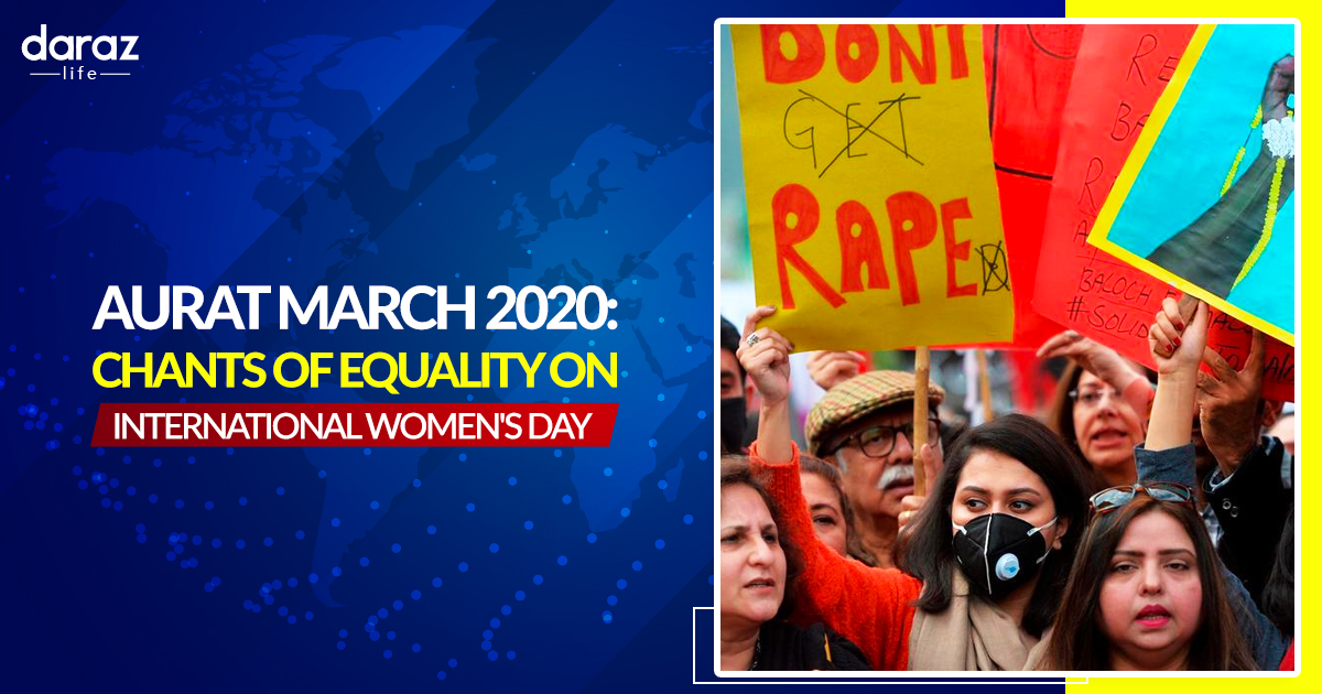  Aurat March 2020: Chants of Equality on International Women’s Day!