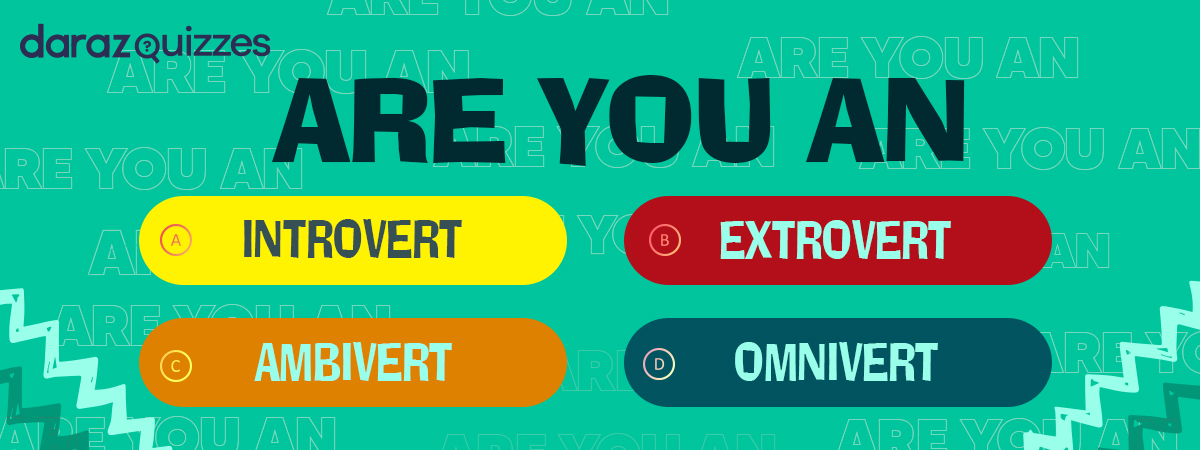  Find Out Whether You’re an Introvert, Extrovert, Ambivert, or Omnivert?