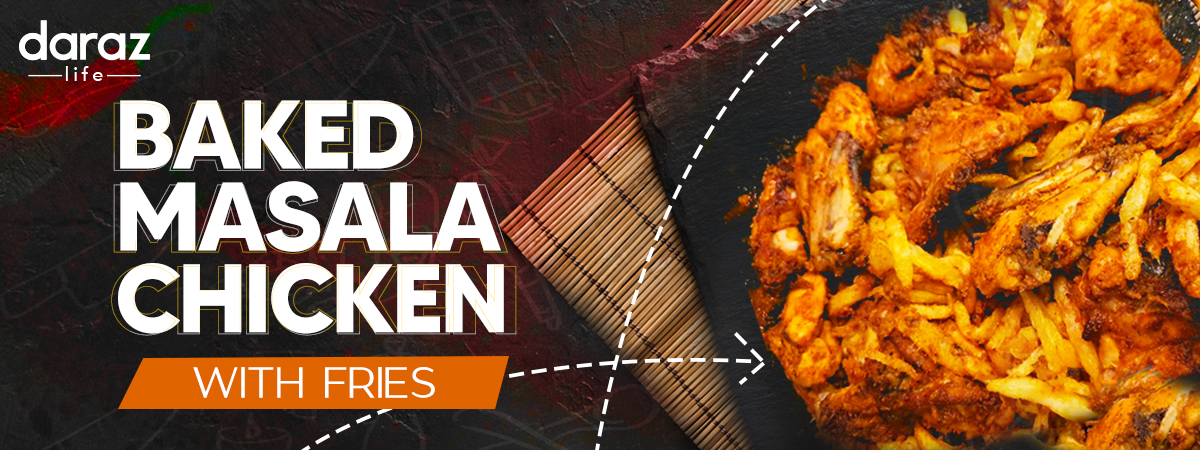 Baked Masala Chicken with Fries Recipe to Fulfill Your Chatpati Craving!