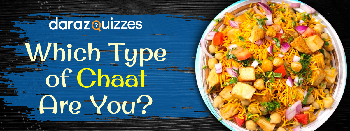  Which Type of Chaat Are You?