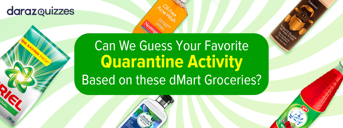  Bag Some dMart Groceries and We’ll Guess How You’re Spending This Quarantine!