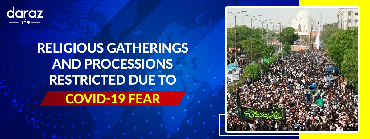  Religious Gatherings and Processions Restricted Due to Covid-19 Fears
