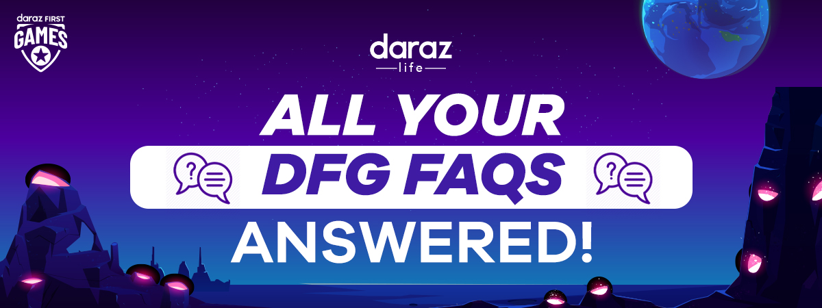  Here Are the Answers to All Your Daraz First Game (DFG) FAQs!