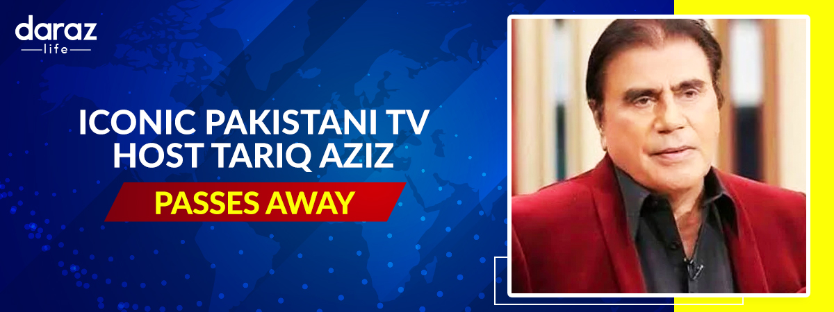  Iconic Pakistani TV Host and Actor, Tariq Aziz passes away at 84