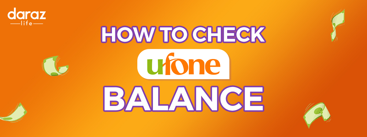  How to Check Balance in Ufone 2021