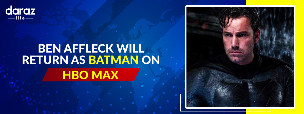  Ben Affleck Will Return as Batman on HBO Max