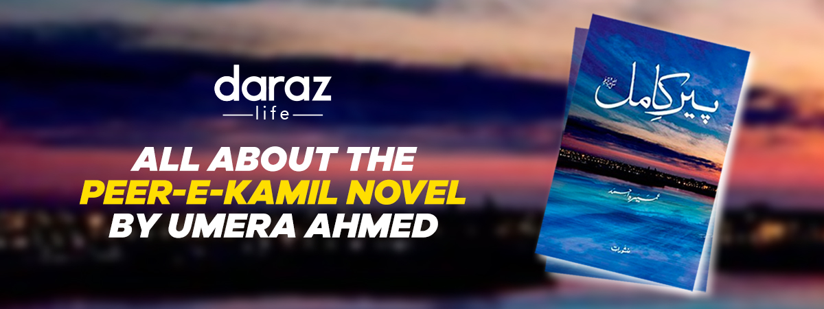  Here’s Why You Should Read Peer e Kamil Novel by Umera Ahmed