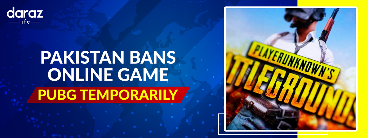  Pakistan Bans Online Game PUBG Temporarily