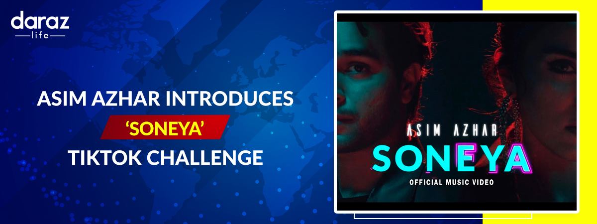  Asim Azhar Introduces the ‘Soneya’ TikTok challenge for his Fans