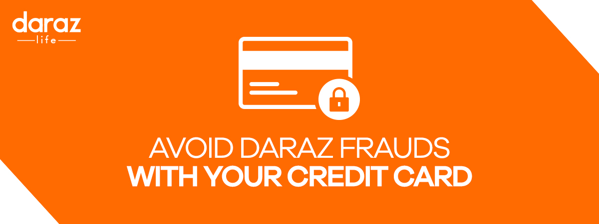  How to Avoid Daraz Fraud with Your Credit Card