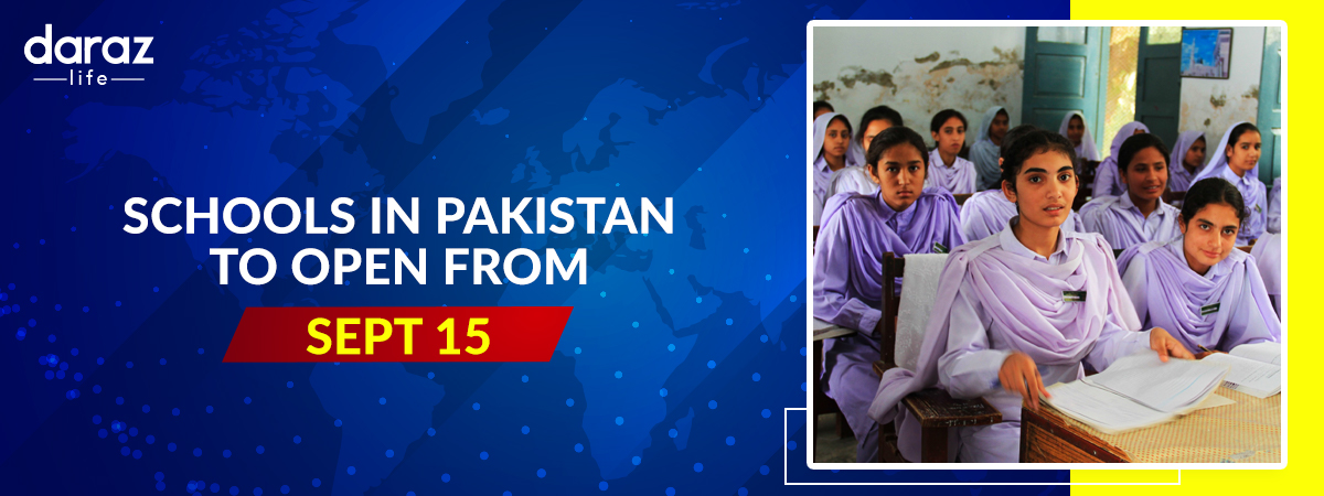  Schools in Pakistan to Re-open from September 15th