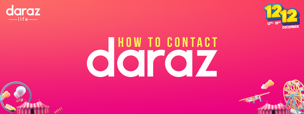  How to Contact Daraz During  the 12.12 Sale