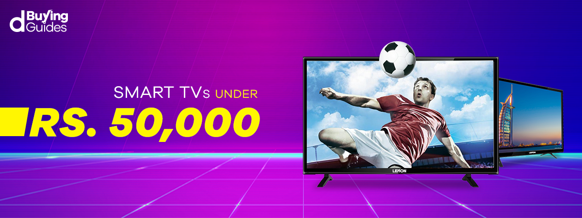  Best Smart TVs Under Rs. 50,000 to Buy on Daraz this 11.11!