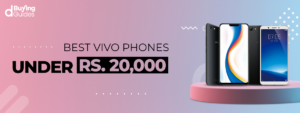 Vivo Mobile Phones Under 20000 In Pakistan In 2021