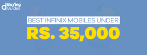 Infinix mobiles under 35000 in Pakistan