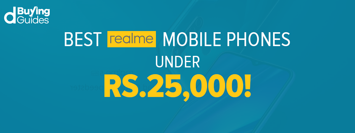 Best Realme Mobiles Under 25000 in Pakistan (2022)