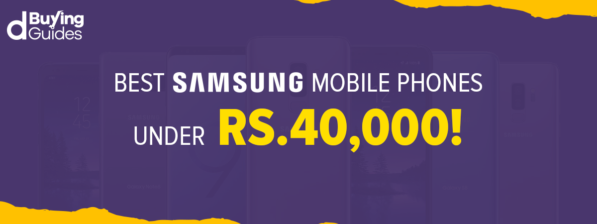Best Samsung Mobiles Under 40000 in Pakistan (2021)