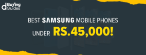 Samsung Mobiles Under 45000 in Pakistan in 2021