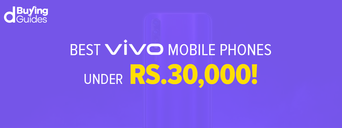  Best Vivo Mobiles Under 30000 in Pakistan (2022)