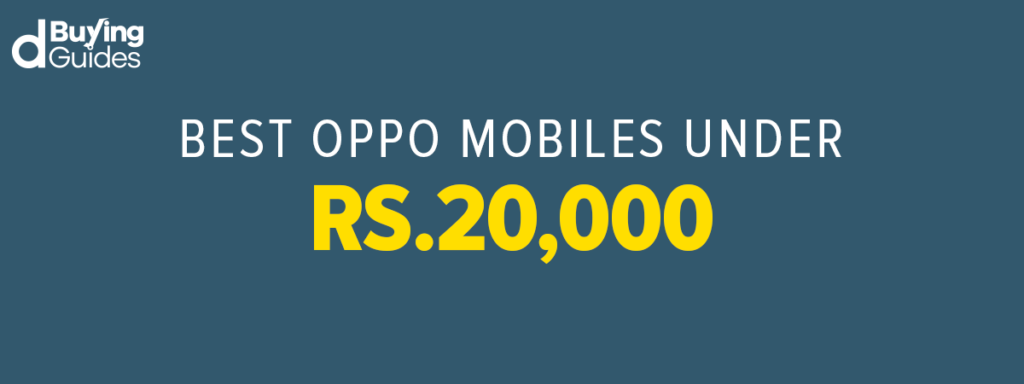 Oppo Mobiles under 20000 in Pakistan