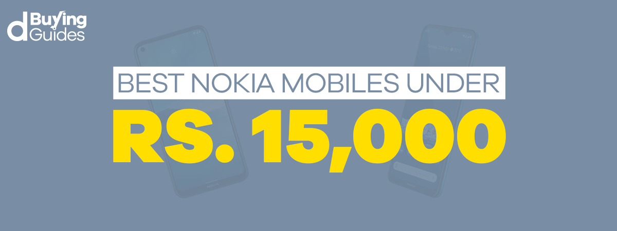 Best Nokia Mobiles Under 15000 in Pakistan (2021)