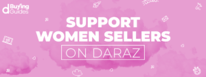Support women sellers on Daraz