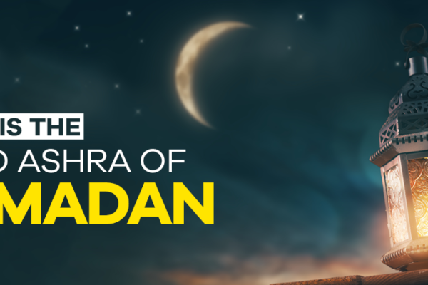 3rd Ashra of Ramadan