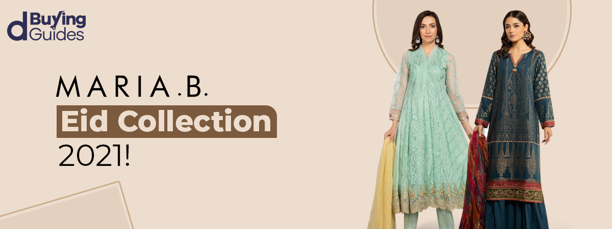  Taking a Look at Maria B Eid Collection 2021!