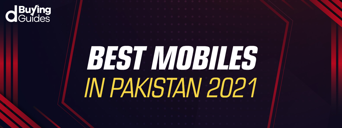  The Battle for the Best Mobile Phone in Pakistan 2021!
