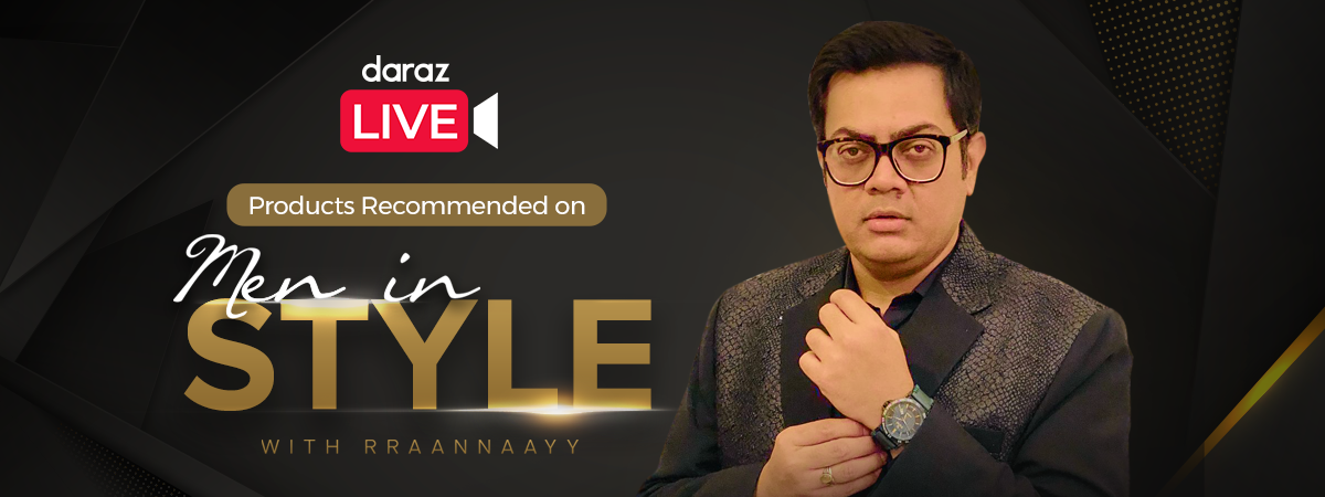  All the Products Recommended on Men in Style | Daraz Live