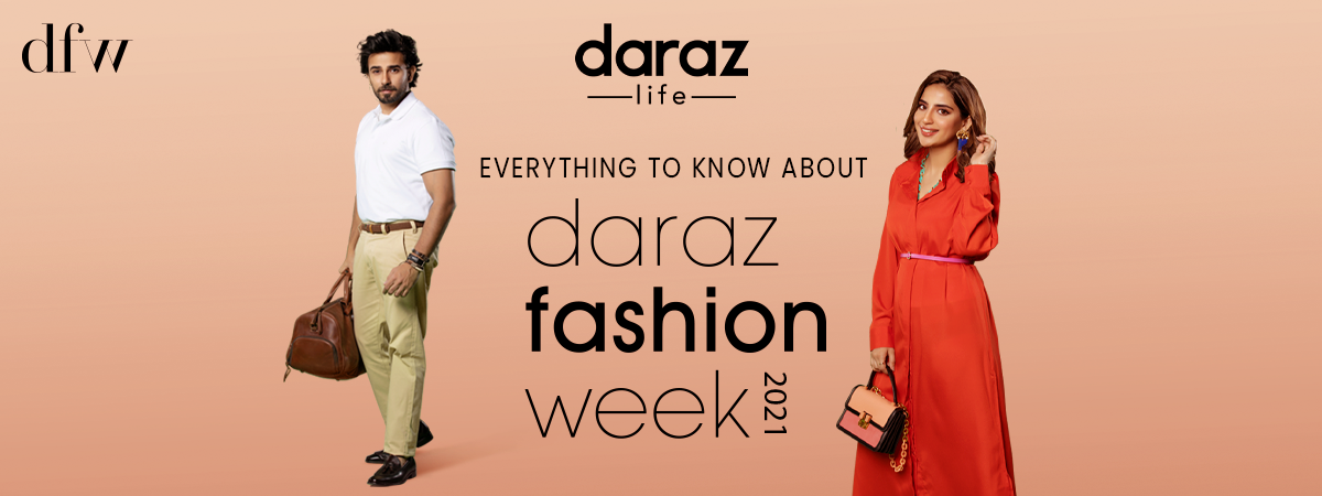  Discover Your Style with Daraz Fashion Week 2021!