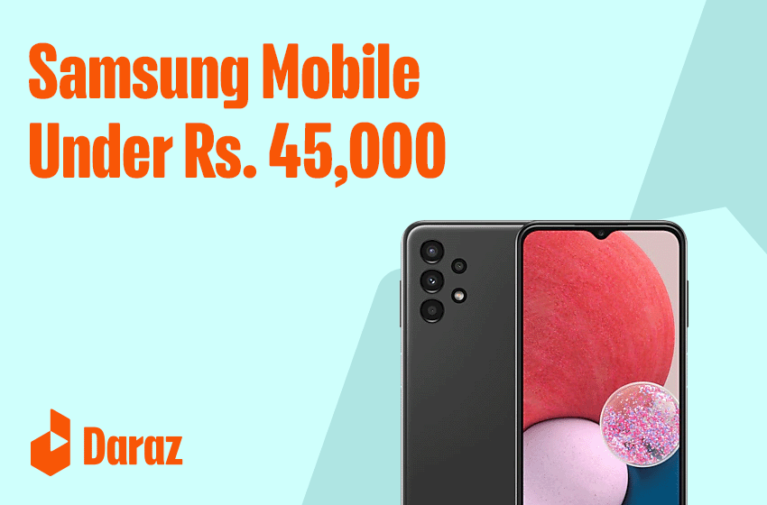 Best Samsung Mobiles Under 45000 in Pakistan (2022)