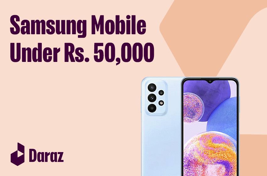  Best Samsung Mobiles Under 50000 in Pakistan (2022)