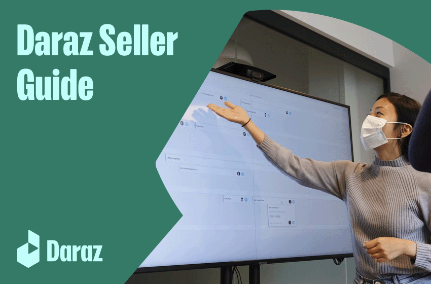  How to Sell on Daraz – A Comprehensive Daraz Seller Guide 2022