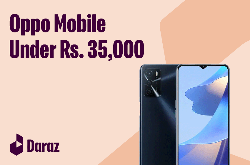  Best Oppo Mobiles Under 35000 in Pakistan (2022)