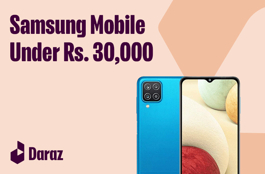  Best Samsung Mobiles Under 30000 in Pakistan (2022)