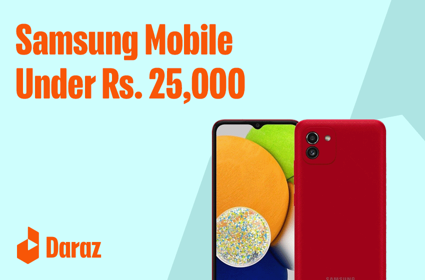  Best Samsung Mobiles Under 25000 in Pakistan (2022)