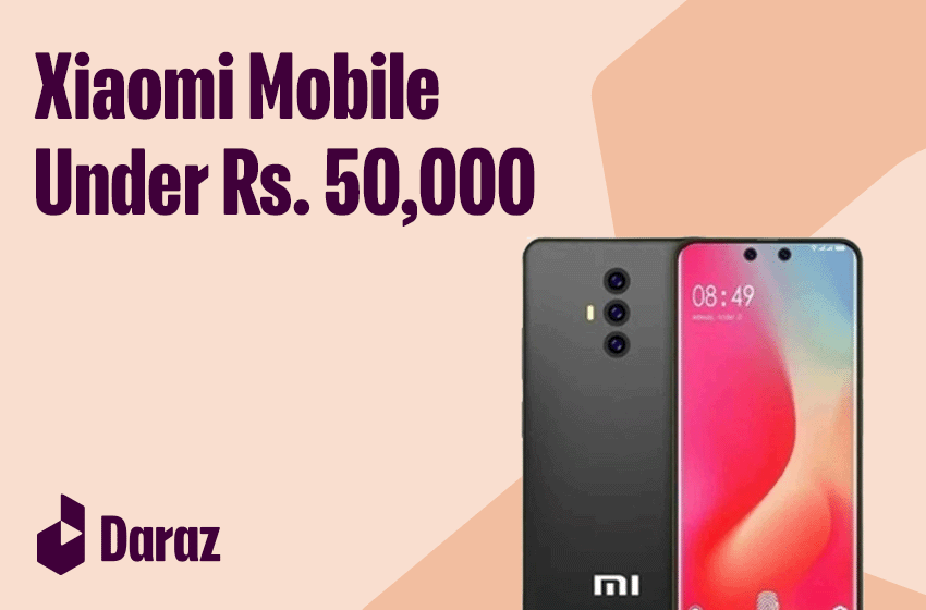  Best Xiaomi Mobiles Under 50000 in Pakistan (2022)