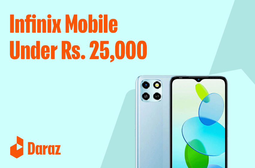  Best Infinix Mobiles Under 25000 in Pakistan (2022)